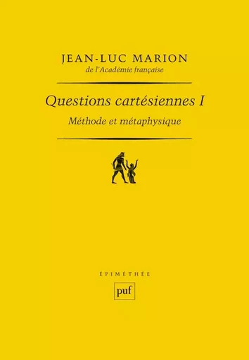 Questions cartésiennes - Jean-Luc Marion - PUF