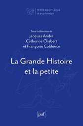 La Grande Histoire et la petite