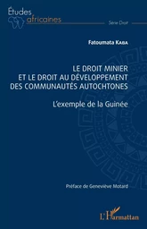 Le droit minier et le droit au développement des communautés autochtones