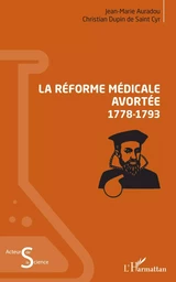 La réforme médicale avortée (1778-1793)