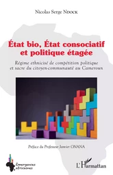 État bio, État consociatif et politique étagée