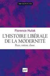 L'histoire libérale de la modernité