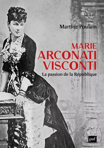 Marie Arconati-Visconti - Martine Poulain - PUF