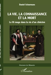 La vie, La connaissance et la mort