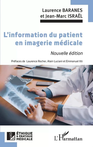 L'information du patient en imagerie médicale - Laurence Baranes, Jean-Marc Israël - Editions L'Harmattan