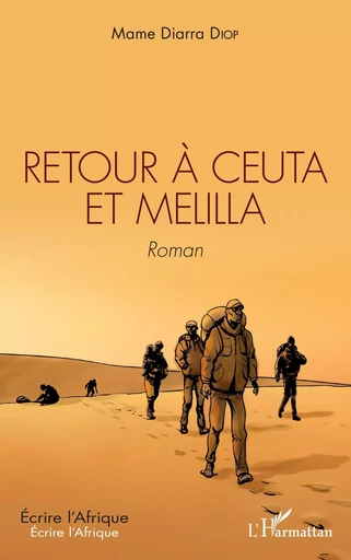 Retour à Ceuta et Melilla - Mame Diarra Diop - Editions L'Harmattan