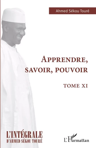 Apprendre, savoir, pouvoir - Hadja Andre Toure - Editions L'Harmattan