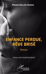 Enfance perdue, rêve brisé