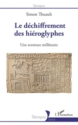 Le déchiffrement des hiéroglyphes