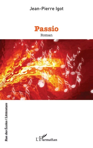 Passio - Jean-Pierre Igot - Editions L'Harmattan