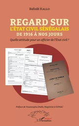 Regard sur l'État civil sénégalais de 1916 à nos jours