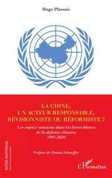 La Chine, un acteur responsable, révisionniste ou réformiste ?