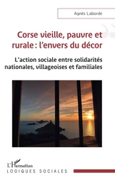 Corse vieille, pauvre et rurale : l'envers du décor