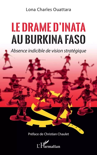 Le drame d'Inata au Burkina Faso - Lona Charles Ouattara - Editions L'Harmattan