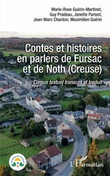 Contes et histoires en parlers de Fursac et de Noth (Creuse)