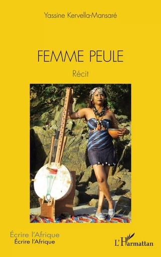 Femme peule - Yassine Kervella Mansare - Editions L'Harmattan