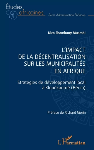 L'impact de la décentralisation sur les municipalités en Afrique - Nico Shambouy Muambi - Editions L'Harmattan