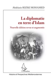 La diplomatie en terre d'Islam