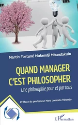 Quand manager c'est philosopher