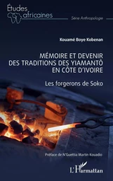 Mémoire et devenir des traditions des Yiamantô en Côte d'Ivoire