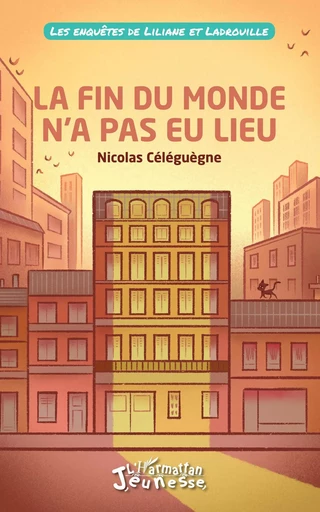 La fin du monde n'a pas eu lieu - NICOLAS CELEGUEGNE - Editions L'Harmattan