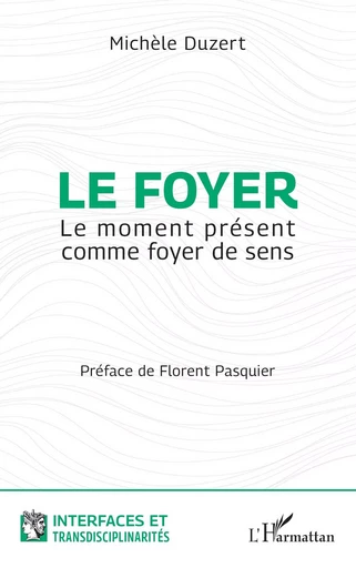 Le foyer - Michèle Duzert - Editions L'Harmattan