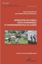 Géographie des enjeux socio-économiques et environnementaux au Gabon