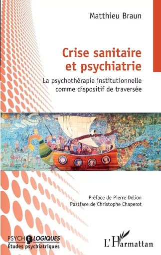 Crise sanitaire et psychiatrie - Matthieu Braun - Editions L'Harmattan