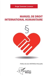 Manuel de droit international humanitaire