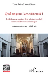 Quel art pour l'<em>ars celebrandi</em> ?