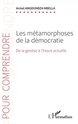 Les métamorphoses de la démocratie