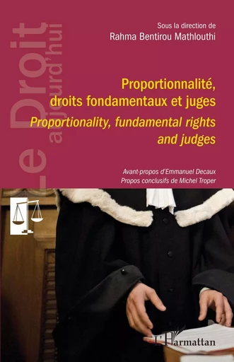 Proportionnalité, droits fondamentaux et juges -  - Editions L'Harmattan