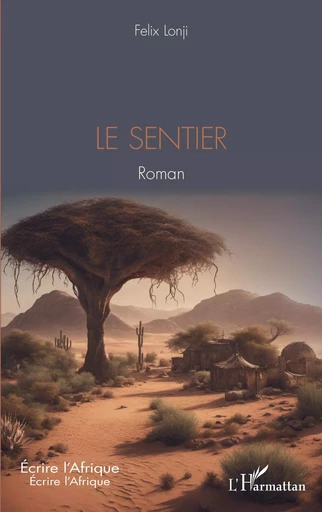 Le sentier - Felix LONJI - Editions L'Harmattan