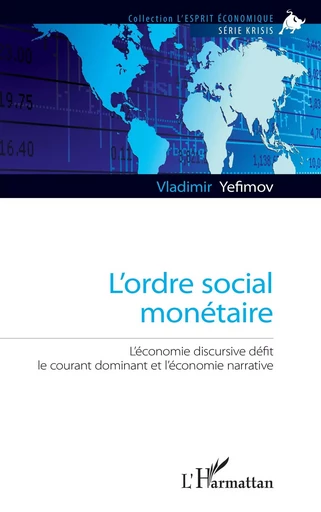 L'ordre social monétaire - Vladimir Yefimov - Editions L'Harmattan