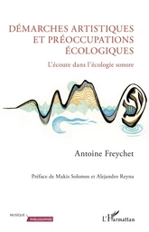 Démarches artistiques et préoccupations écologiques