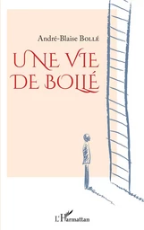 Une vie de Bollé