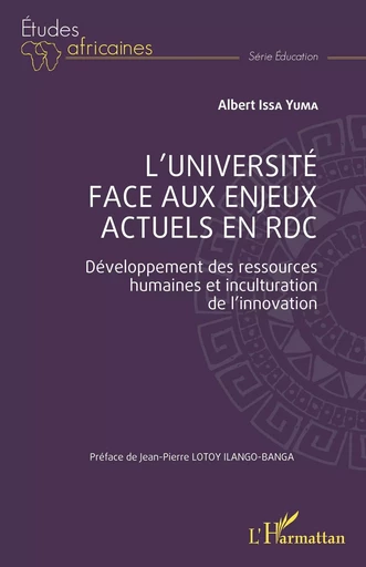 L'université face aux enjeux actuels en RDC - Albert Issa Yuma - Editions L'Harmattan