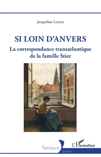 Si loin d'Anvers - Jacqueline LETZTER - Editions L'Harmattan