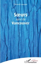 Soeurs suivi de Vancouver