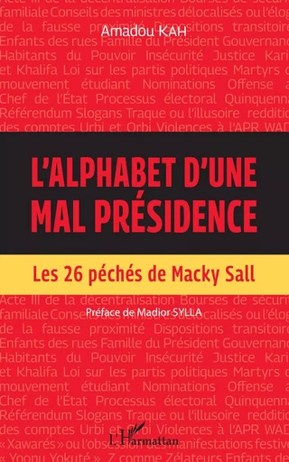 L'alphabet d'une mal présidence - Amadou Kah - Editions L'Harmattan