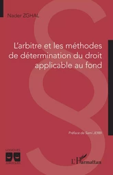 L'arbitre et les méthodes de détermination du droit applicable au fond