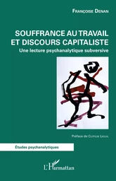 Souffrance au travail et discours capitaliste