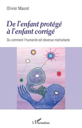 De l'enfant protégé à l'enfant corrigé