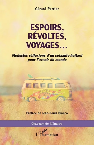 Espoirs, révoltes, voyages ... - Gerard PERRIER - Editions L'Harmattan