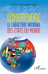 Comprendre le caractère national des États du monde