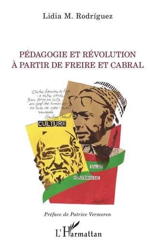 Pédagogie et révolution à partir de Freire et Cabral - Lidia M. Rodriguez - Editions L'Harmattan