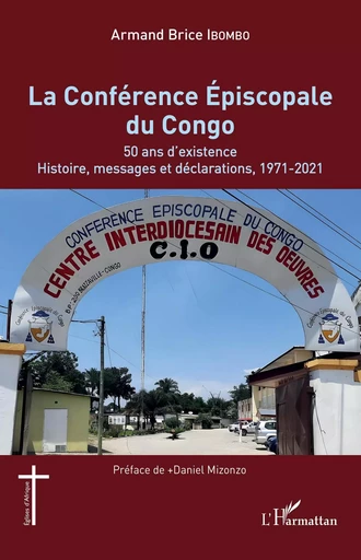 La Conférence Épiscopale du Congo - Armand Brice Ibombo - Editions L'Harmattan