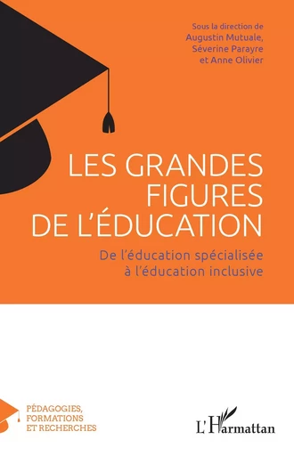 Les grandes figures de l'éducation -  - Editions L'Harmattan