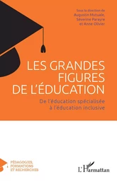 Les grandes figures de l'éducation