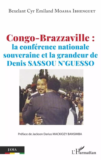 Congo-Brazzaville - Bexelant Cyr Emiland Moassa Ibhenguet - Editions L'Harmattan